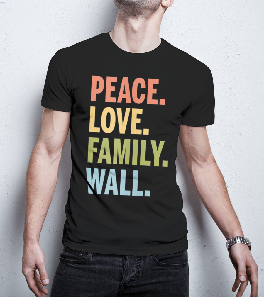 Peace Love Family Wall T-Shirt