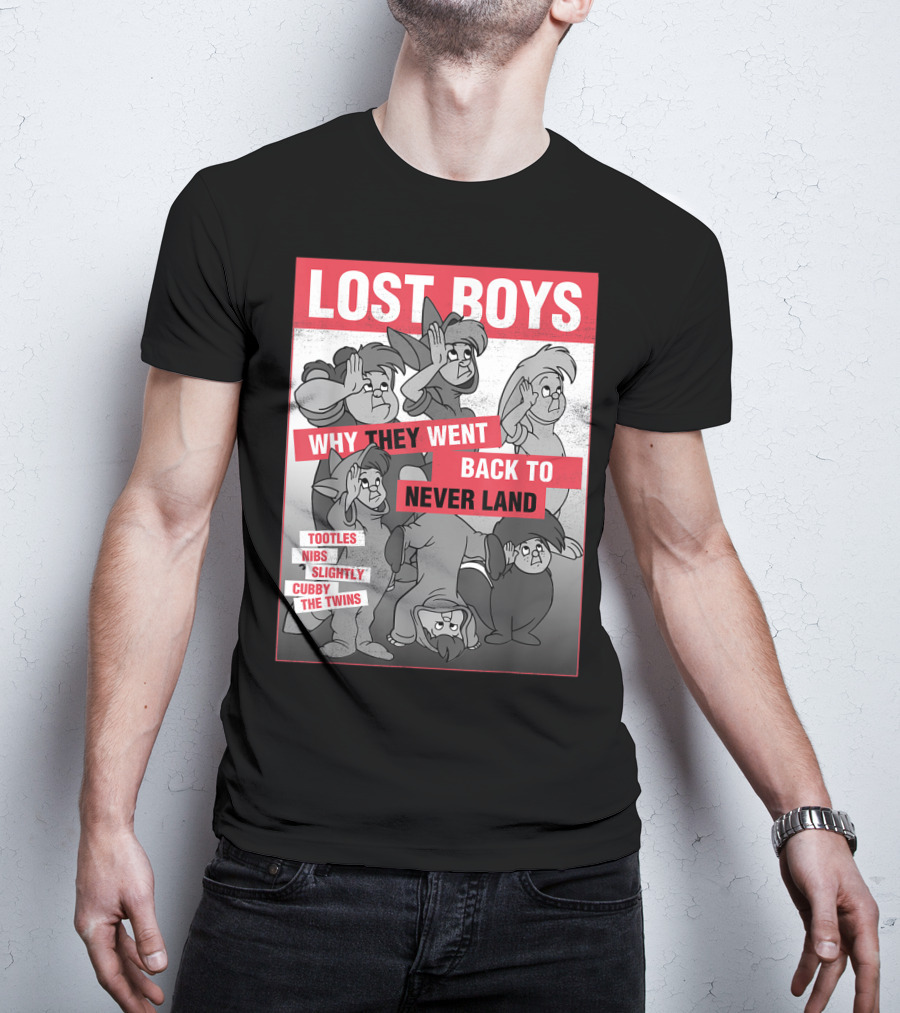 Lost Boys Why They Went Back To Never Land Tootles Nibs Slightly Cubby The Twins T-Shirt