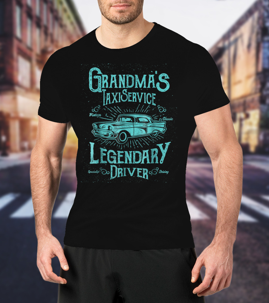 Grandma's Taxi Service Vintage Classic Legendary Driver Special Driving T-Shirt