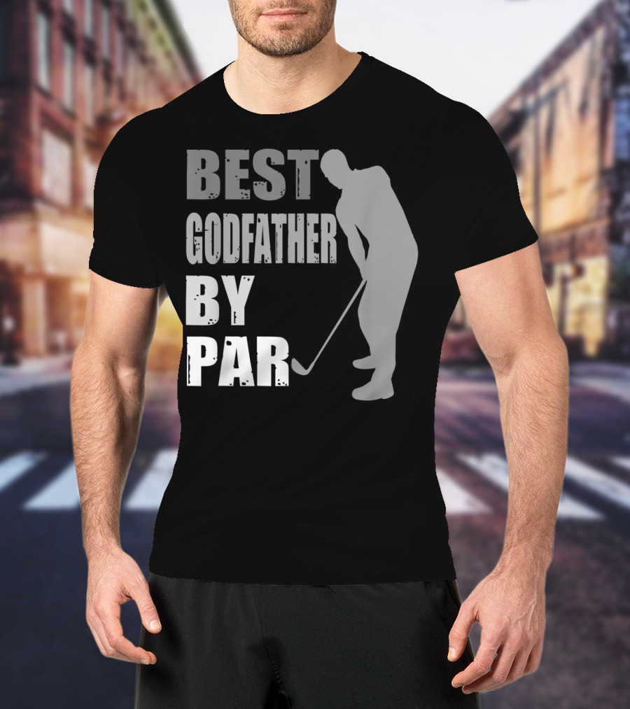 Best Godfather By Par Father's Day Golf T-Shirt