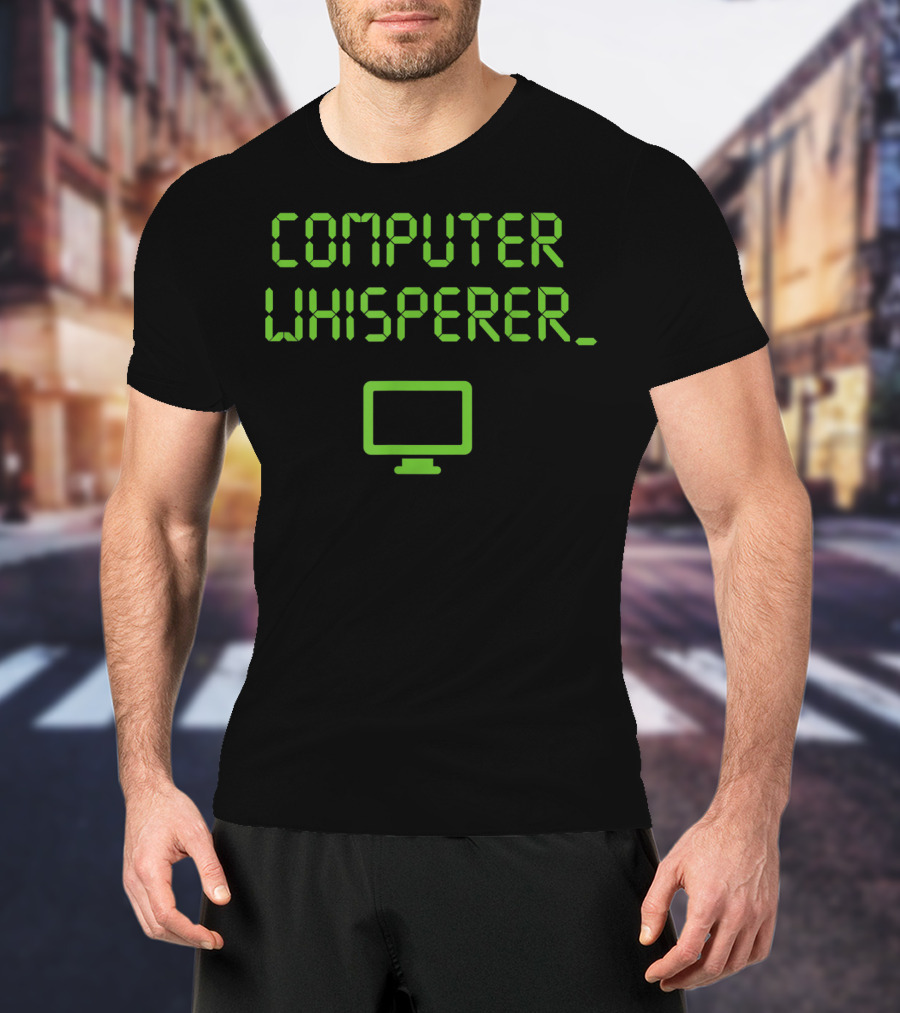 Computer Whisperer IT Tech Support Screen T-Shirt