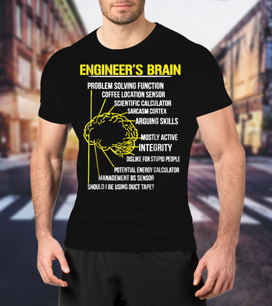 Engineer's Brain Problem Solving Scientific Calculator Coffee Sensor Sarcasm Cortex Duct Tape Integrity T-Shirt