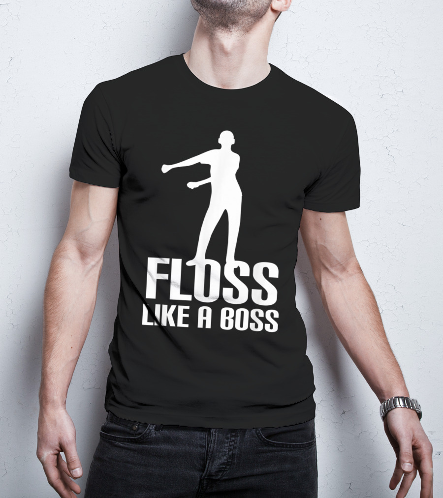 Floss Like A Boss Dance Flossing Moves T-Shirt