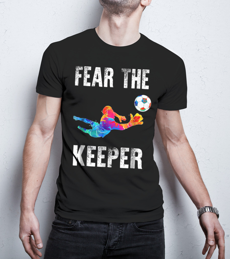 Fear The Keeper Diving Soccer Goalkeeper Splashmulticolor T-Shirt