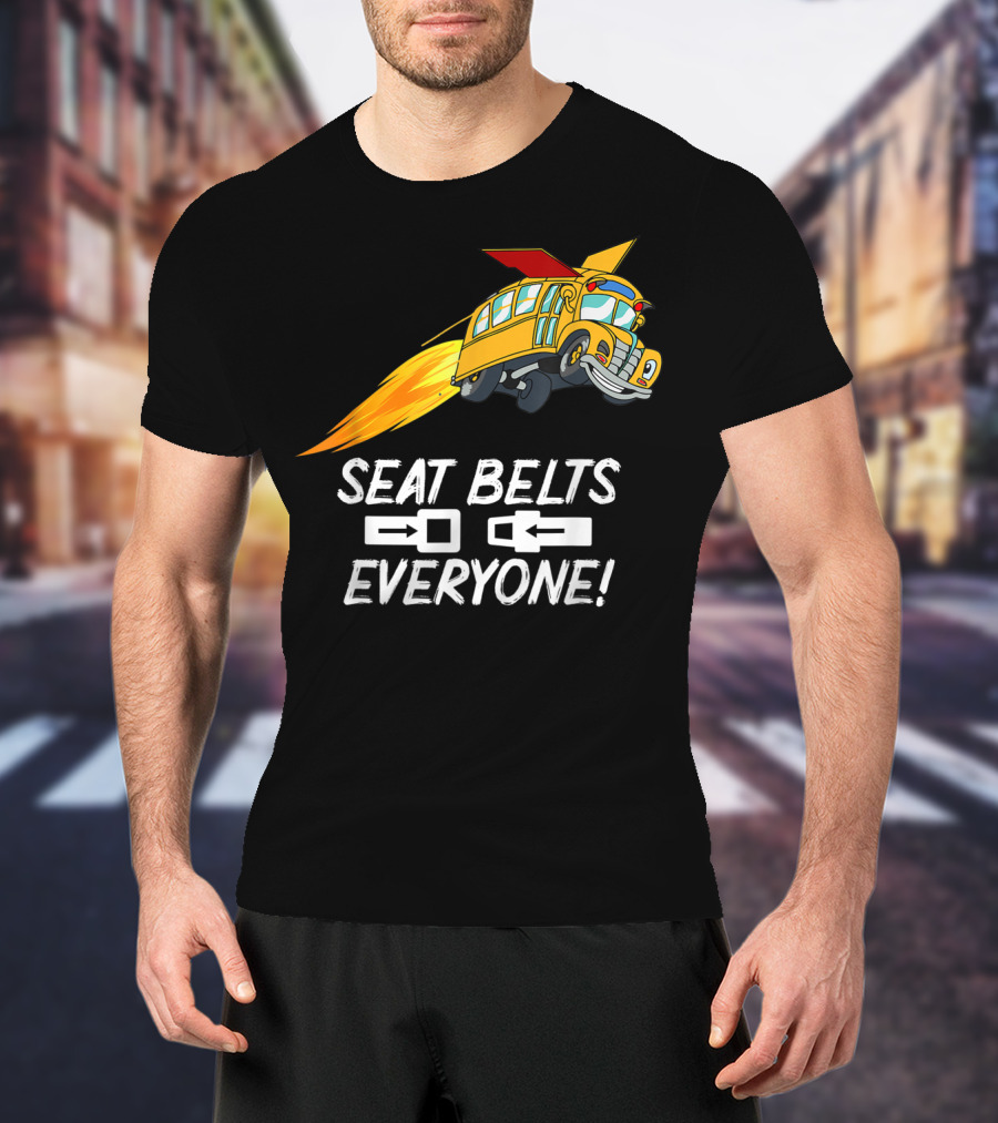 Seat Belts Everyone Funny School Bus With Rocket Boosters T-Shirt