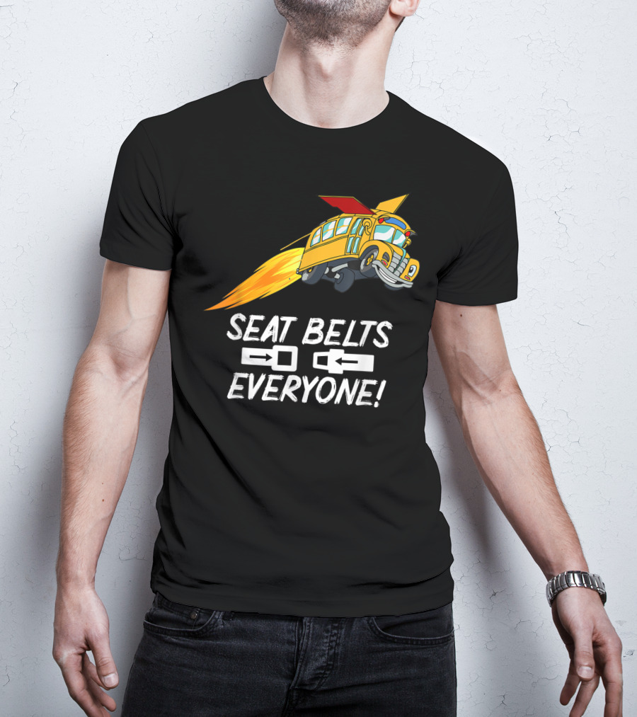 Seat Belts Everyone Funny School Bus With Rocket Boosters T-Shirt