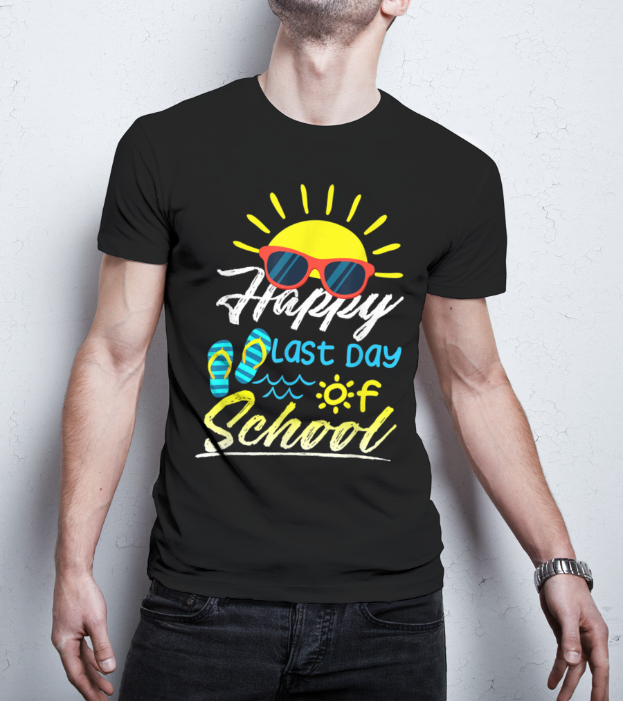 Happy Last Day Of School Summer Sun Sunglasses Flip Flops T-Shirt