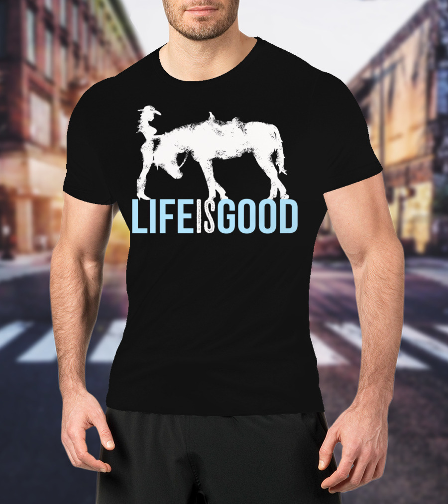 Life Is Good Horse And Girl For Horse Lover T-Shirt