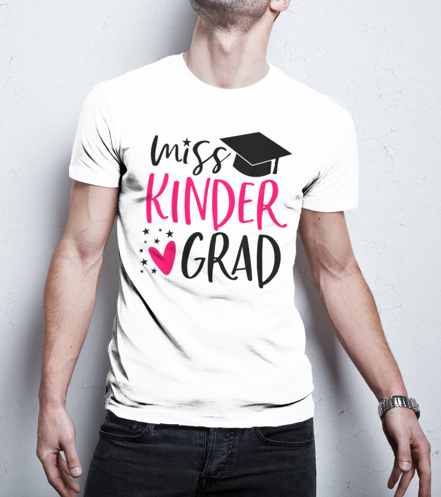 Miss Kinder Grad Kindergarten Graduation Girl T-Shirt