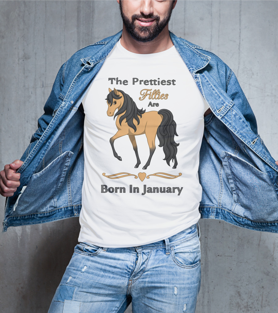 The Prettiest Fillies Are Born In January Buckskin Horse T-Shirt