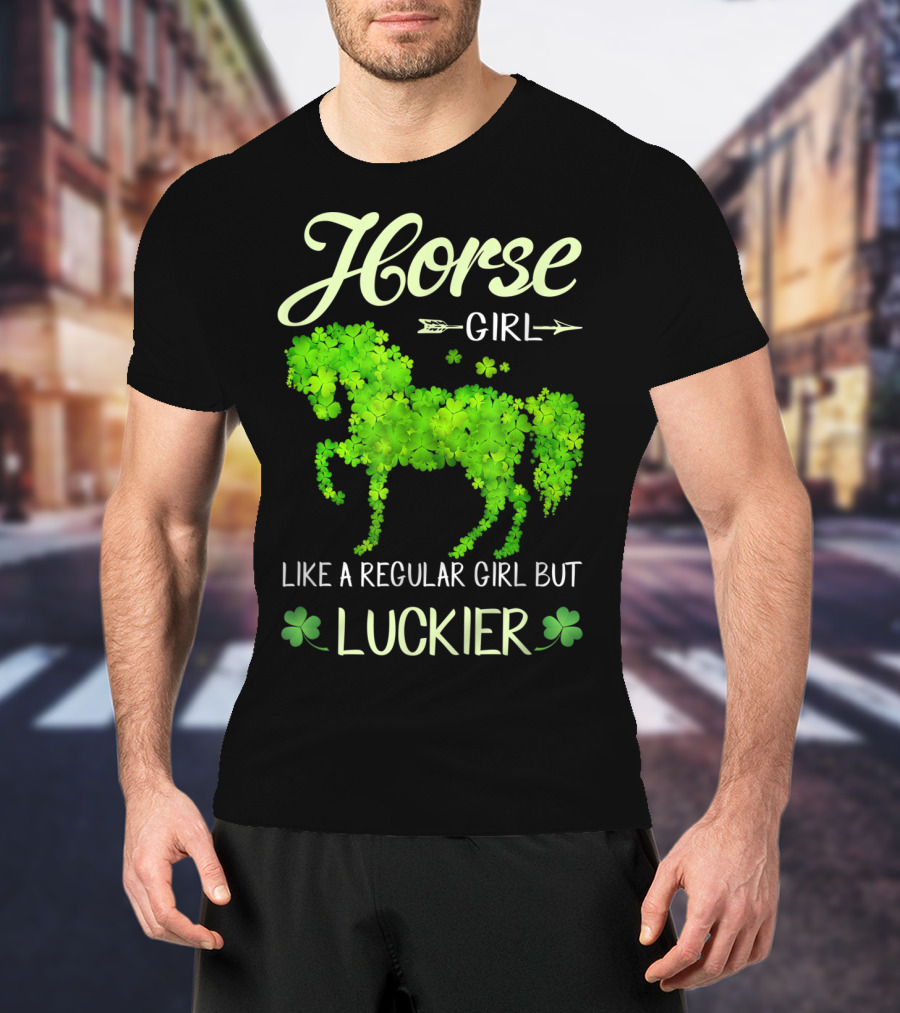 Horse Girl Like A Regular Girl But Luckier T-Shirt