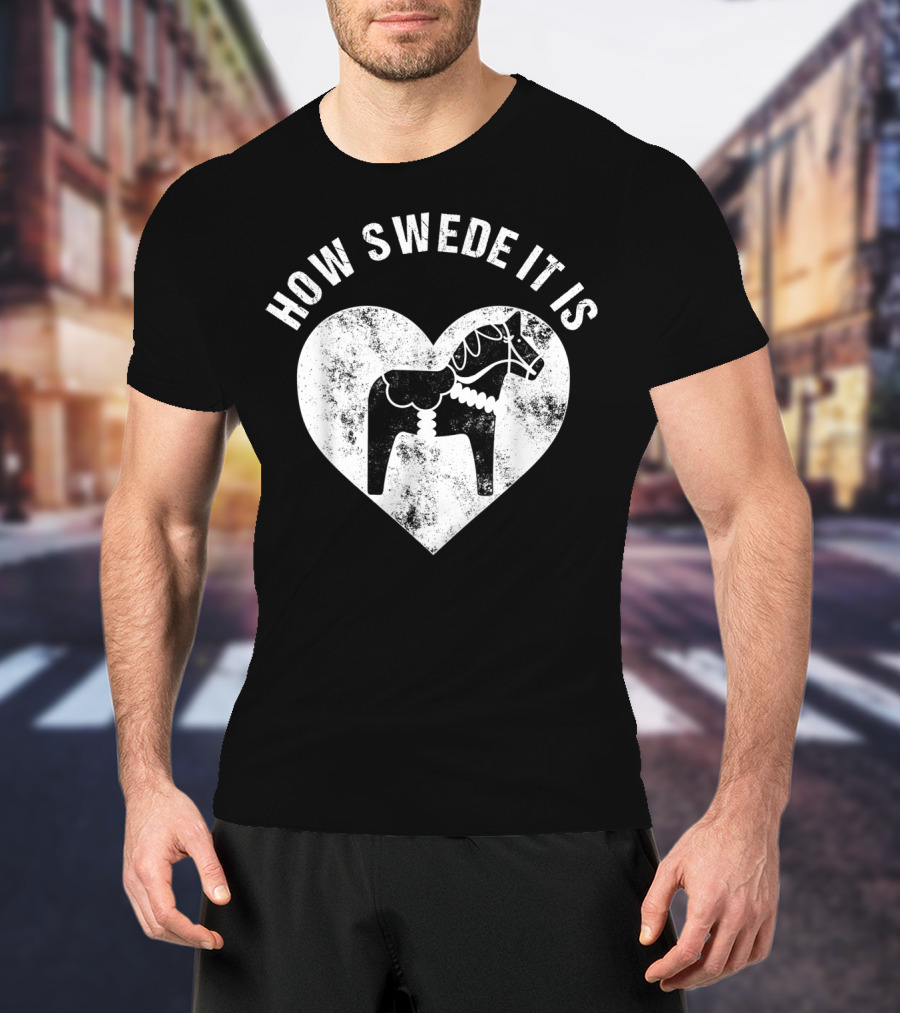 How Swede It Is Dala Horse Heart Valentine's Day T-Shirt