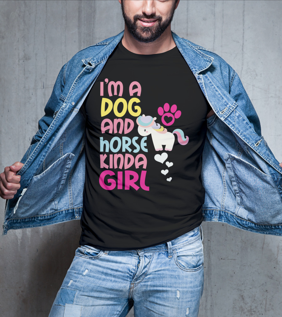 I'm A Dog And Horse Kinda Girl T-Shirt