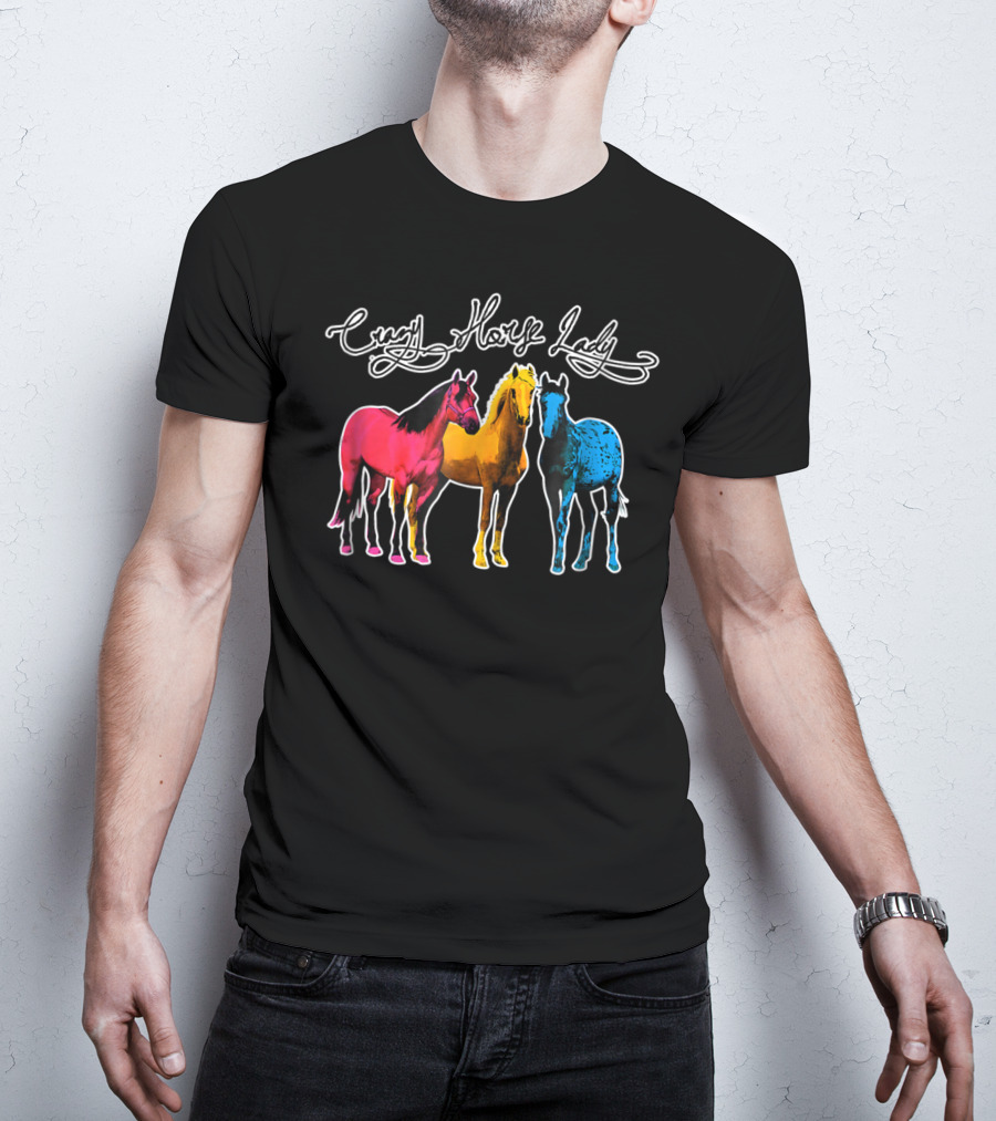 Crazy Horse Lady Equestrians Pony Lovers Colorful Horses T-Shirt