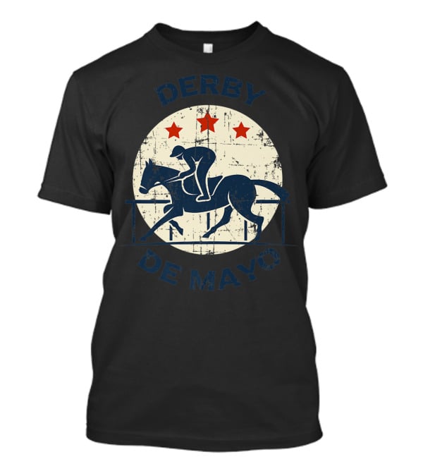 Derby De Mayo Horse Racing Tequila Drinking T-Shirt
