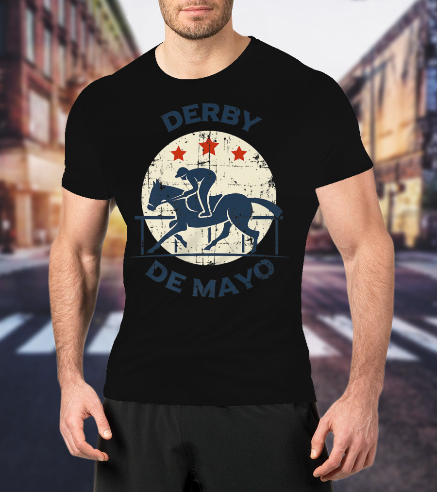 Derby De Mayo Horse Racing Tequila Drinking T-Shirt
