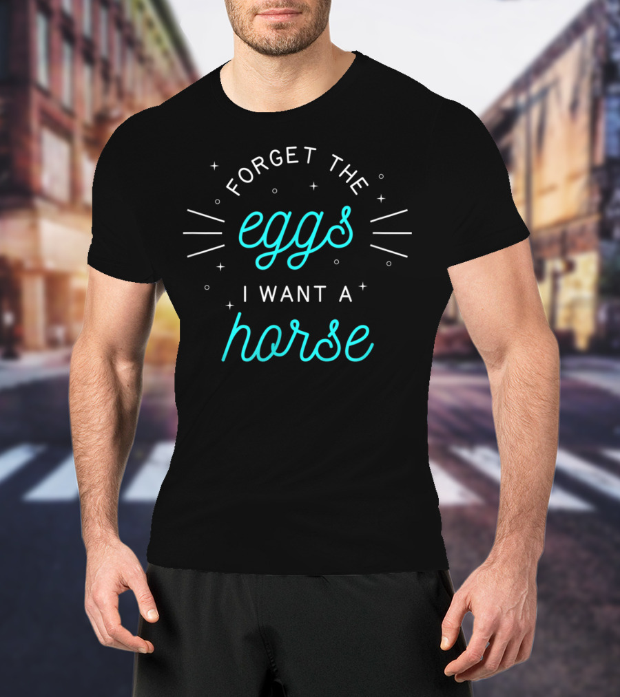 Easter Forget The Eggs I Want A Horse Kids T-Shirt