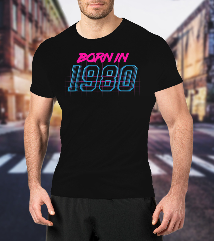 Born In 1980 Retro 80s Neon T-Shirt