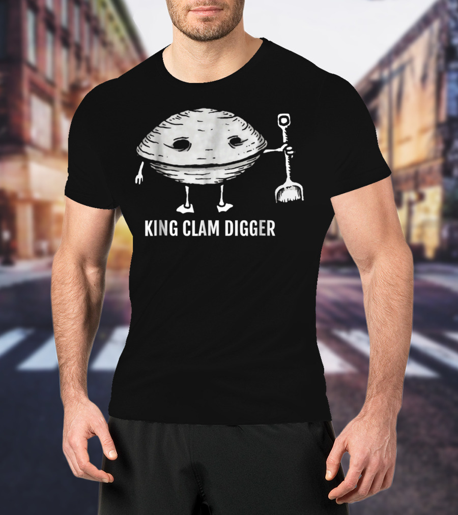 King Clam Digger With Smiling Clam Holding Shovel T-Shirt