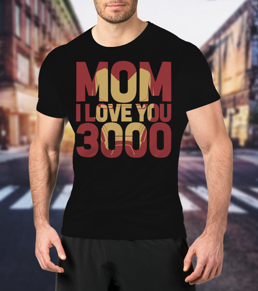 Marvel Avengers Endgame Iron Man Mom I Love You 3000 T-Shirt