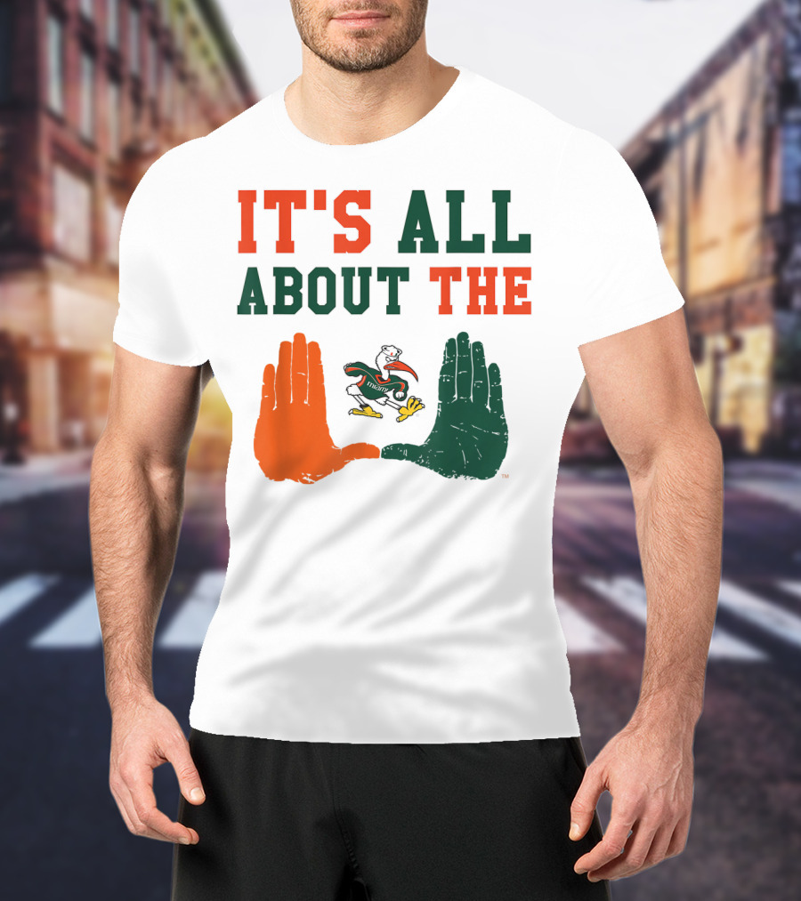 Miami Hurricanes It's All About The U Sebastian Hands T-Shirt
