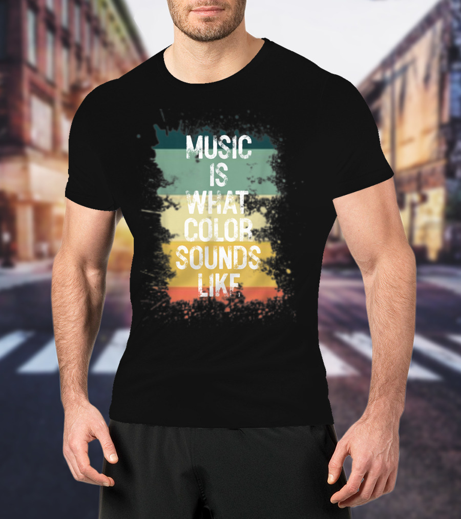 Music Is What Color Sounds Like Vintage Brush Strokes T-Shirt