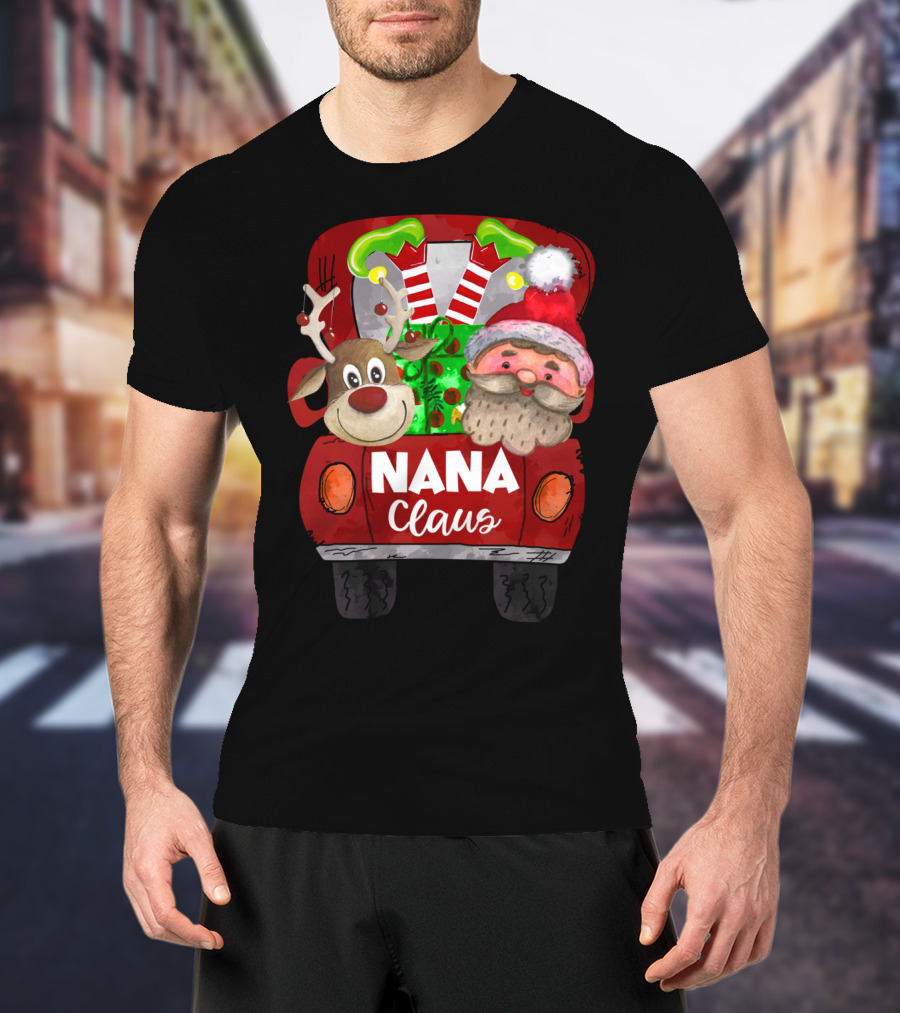 Nana Claus Red Car Christmas Reindeer And Santa T-Shirt