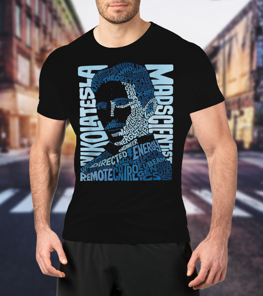 Nikola Tesla Mad Scientist Theoretical Energy Visionary Remote Control Experiments T-Shirt