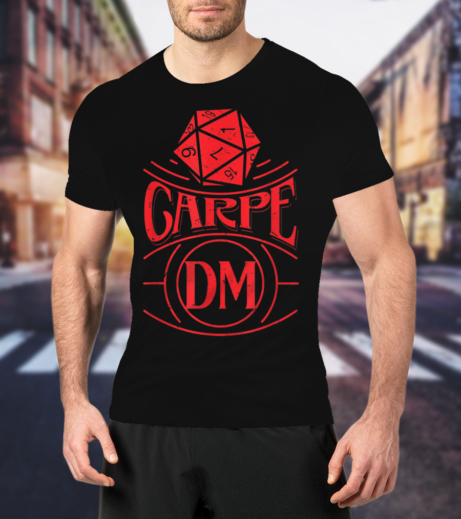 Carpe DM Tabletop Gaming Fantasy Dragons D20 Dice T-Shirt