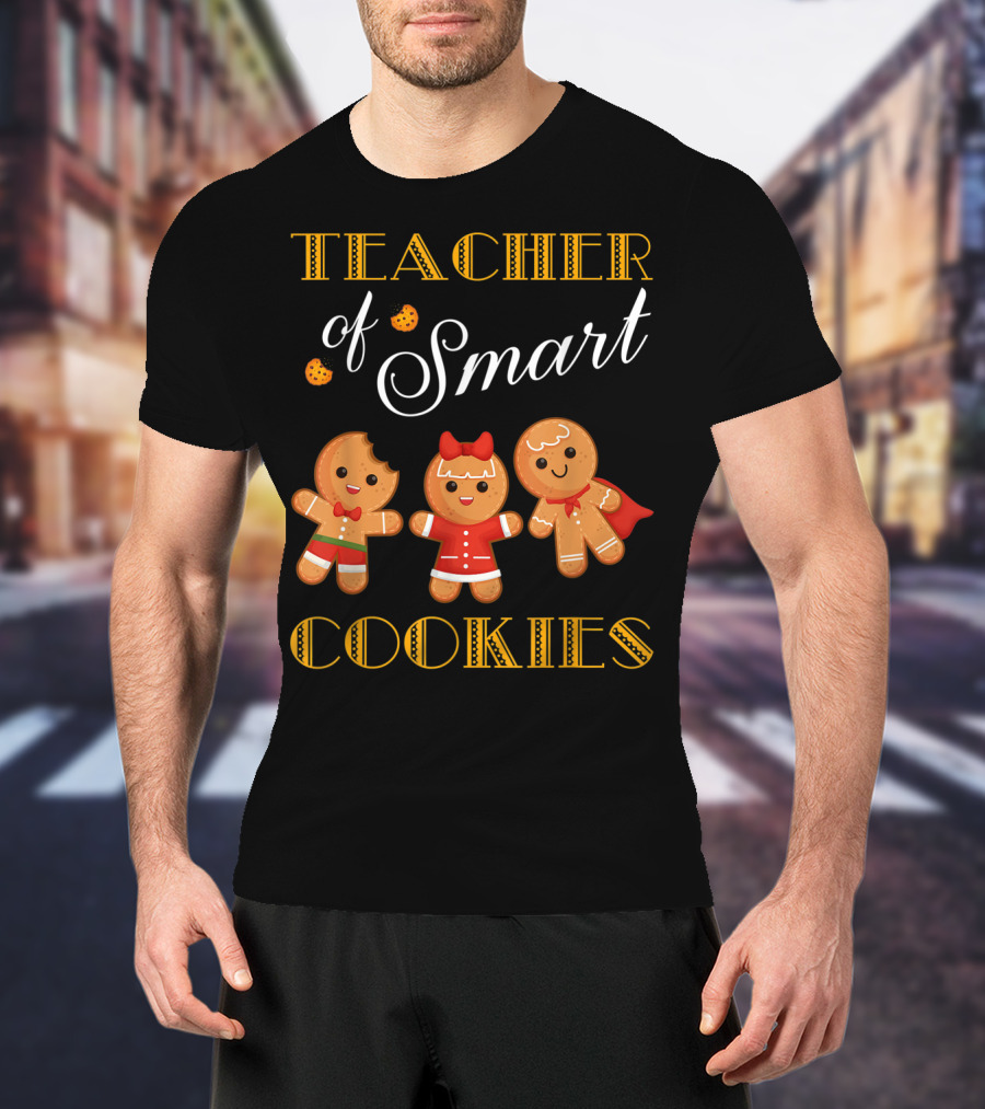 Teacher Of Smart Cookies Christmas Gingerbread Baking Team T-Shirt