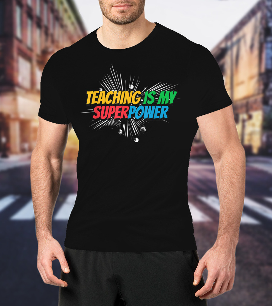 Teaching Is My Superpower Comic Burst T-Shirt
