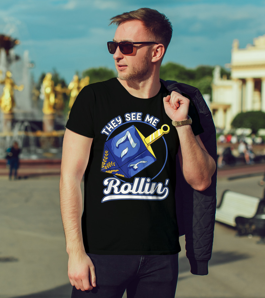 They See Me Rollin Hanukkah Dreidel Fun T-Shirt