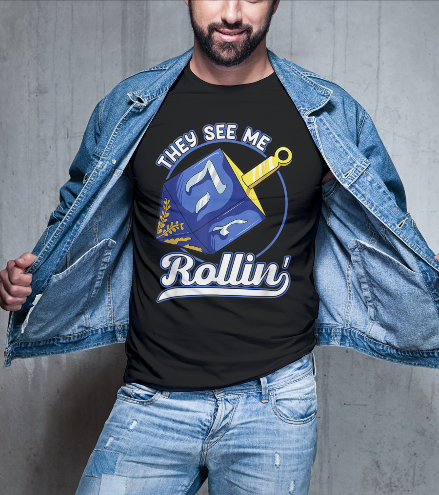 They See Me Rollin Hanukkah Dreidel Fun T-Shirt