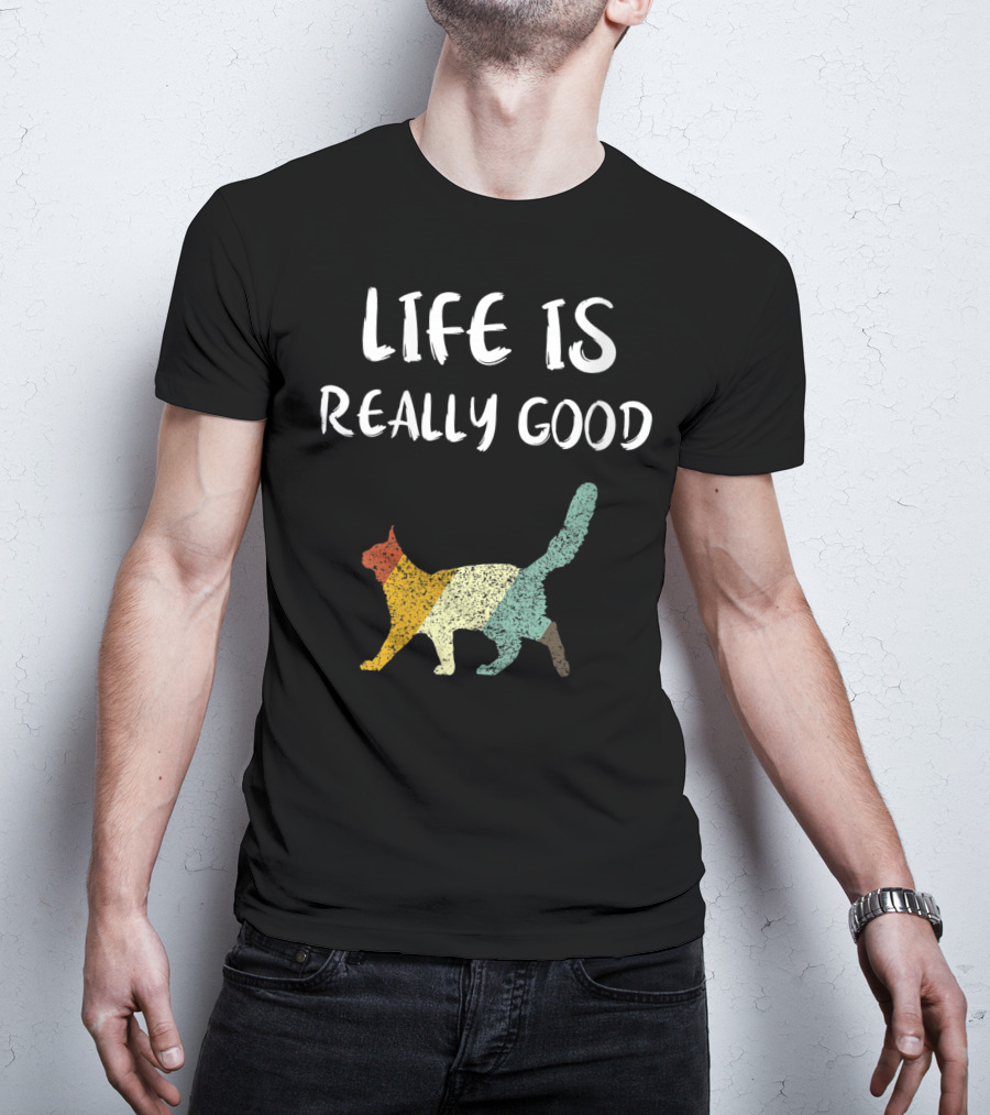 Life Is Really Good Vintage Cat Multicolor T-Shirt