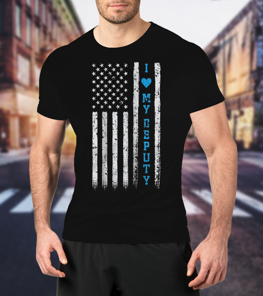I Love My Deputy Sheriff USA Flag T-Shirt