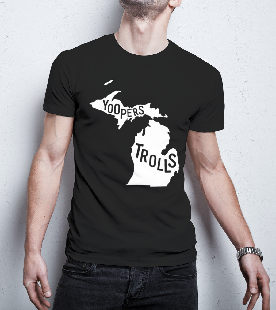 Yoopers Trolls Upper Peninsula Michigan Map T-Shirt