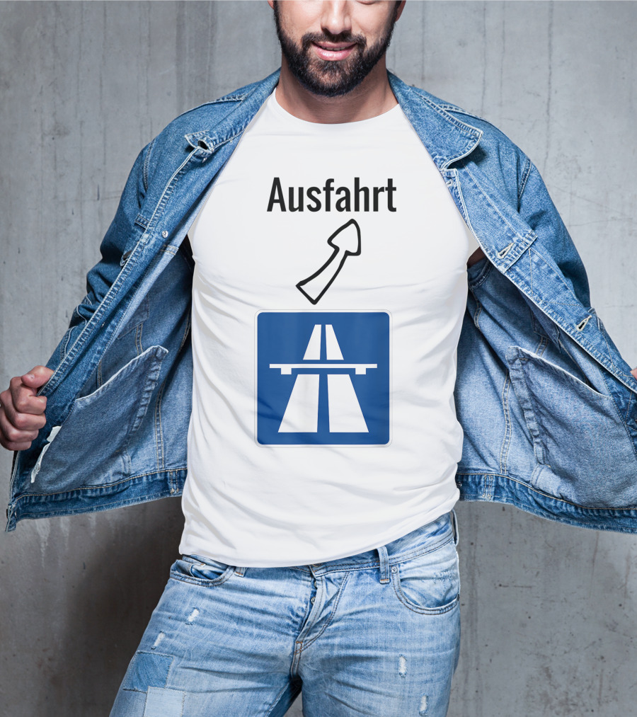 Ausfahrt Autobahn Europe Highway Road Sign Exit T-Shirt
