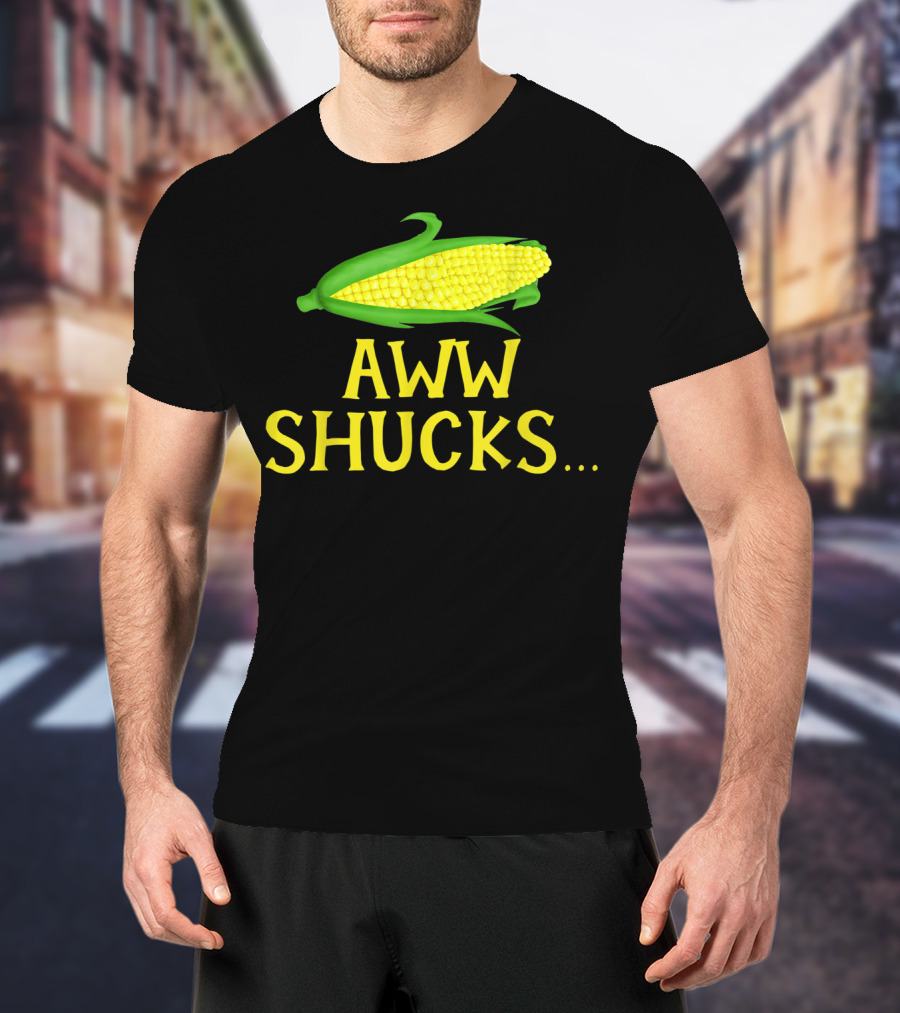 Aww Shucks Corn Cob Maize Humor Food Pun T-Shirt