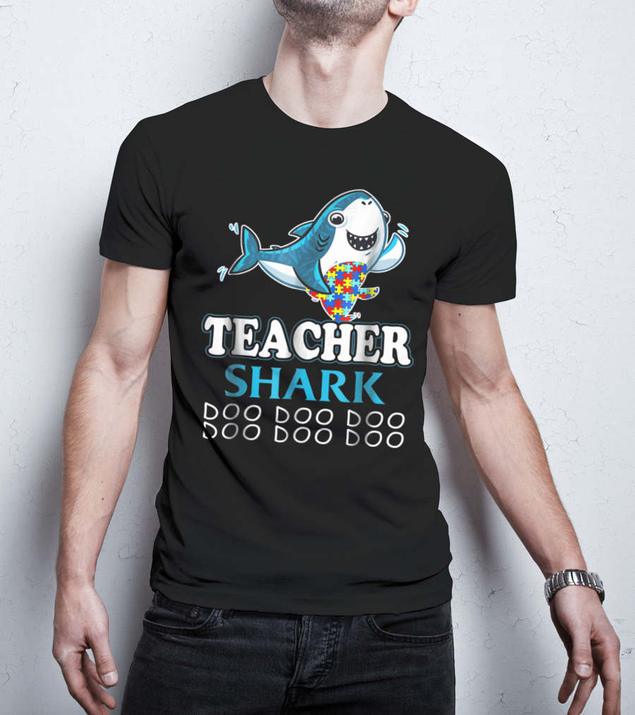 Teacher Shark Doo Doo Doo Autism Puzzle Piece Fun T-Shirt