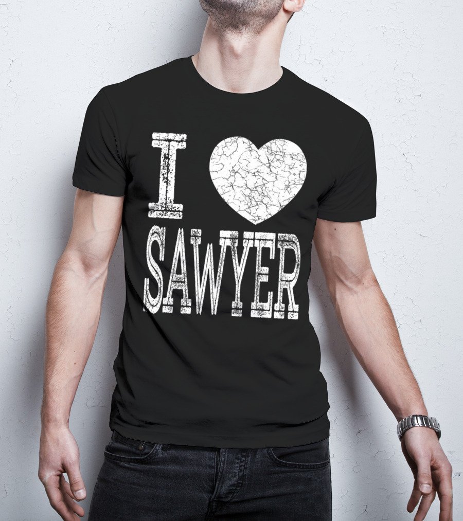 I Love Sawyer Valentine Boyfriend Son Husband Heart T-Shirt