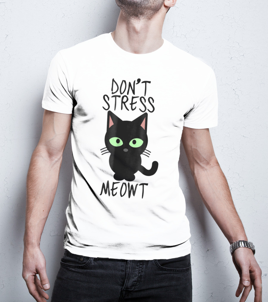 Don't Stress Meowt Black Cat Green Eyes Cute T-Shirt