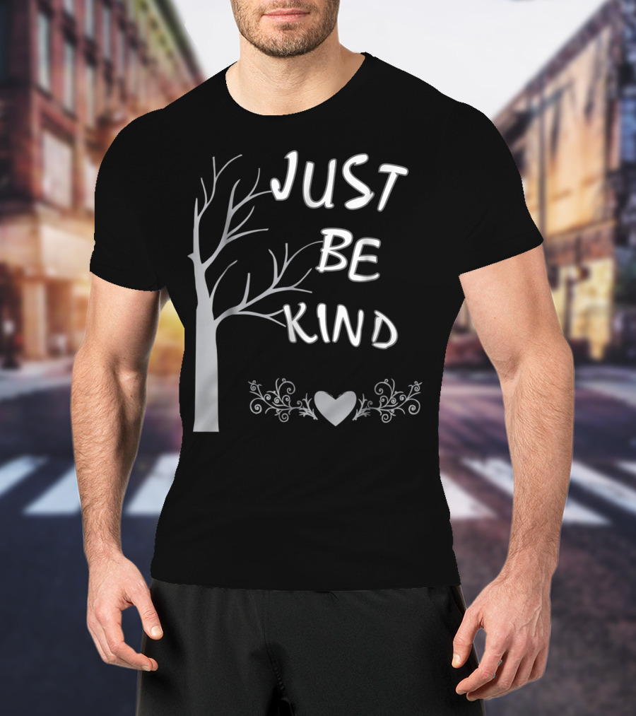 JUST BE KIND Tree Heart Flourish T-Shirt