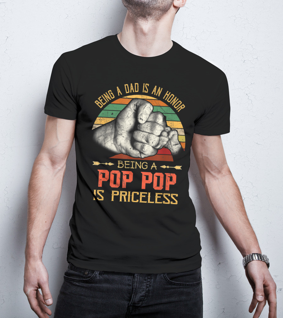 Being A Dad Is An Honor Being A Pop Pop Is Priceless Fist Bump Retro Stripes T-Shirt