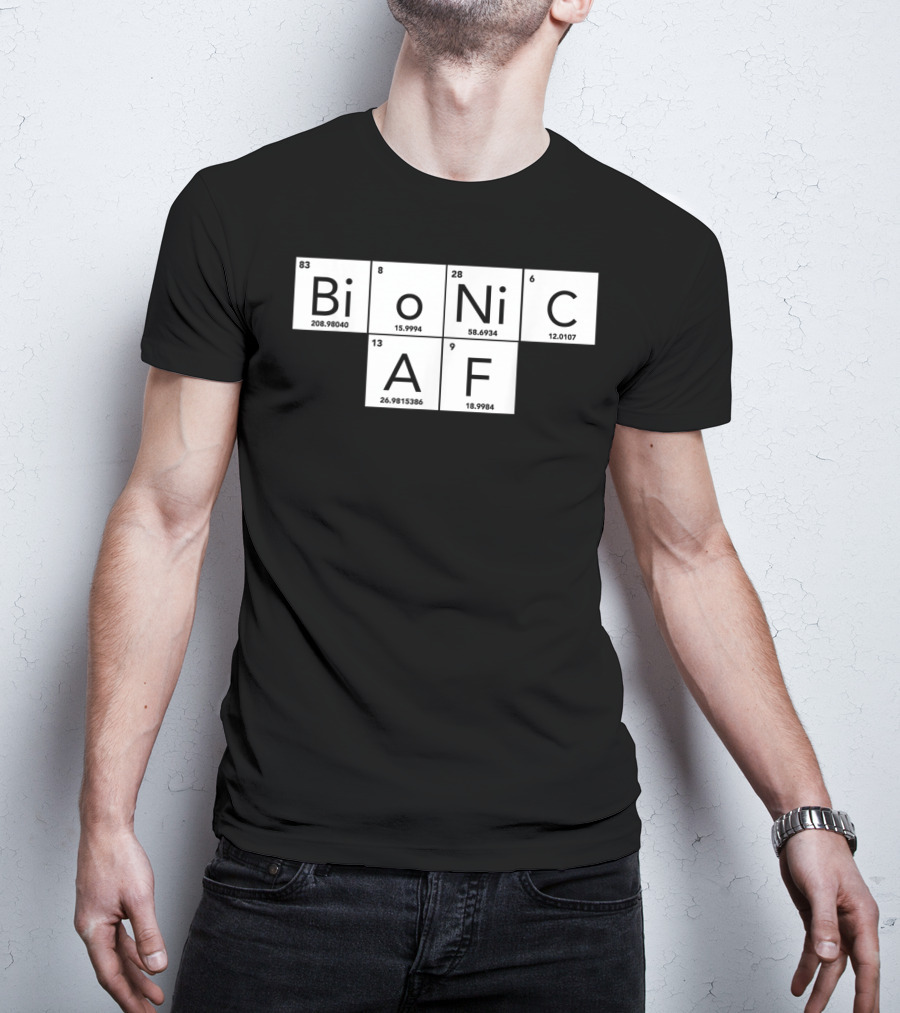 Bionic AF Periodic Table Elements Inspired Surgery Replacement Hos T-Shirt
