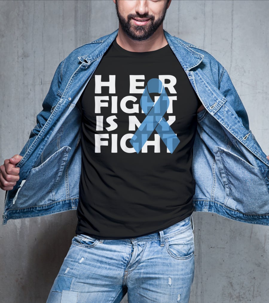 Her Fight Is My Fight Colon Cancer Awareness T-Shirt