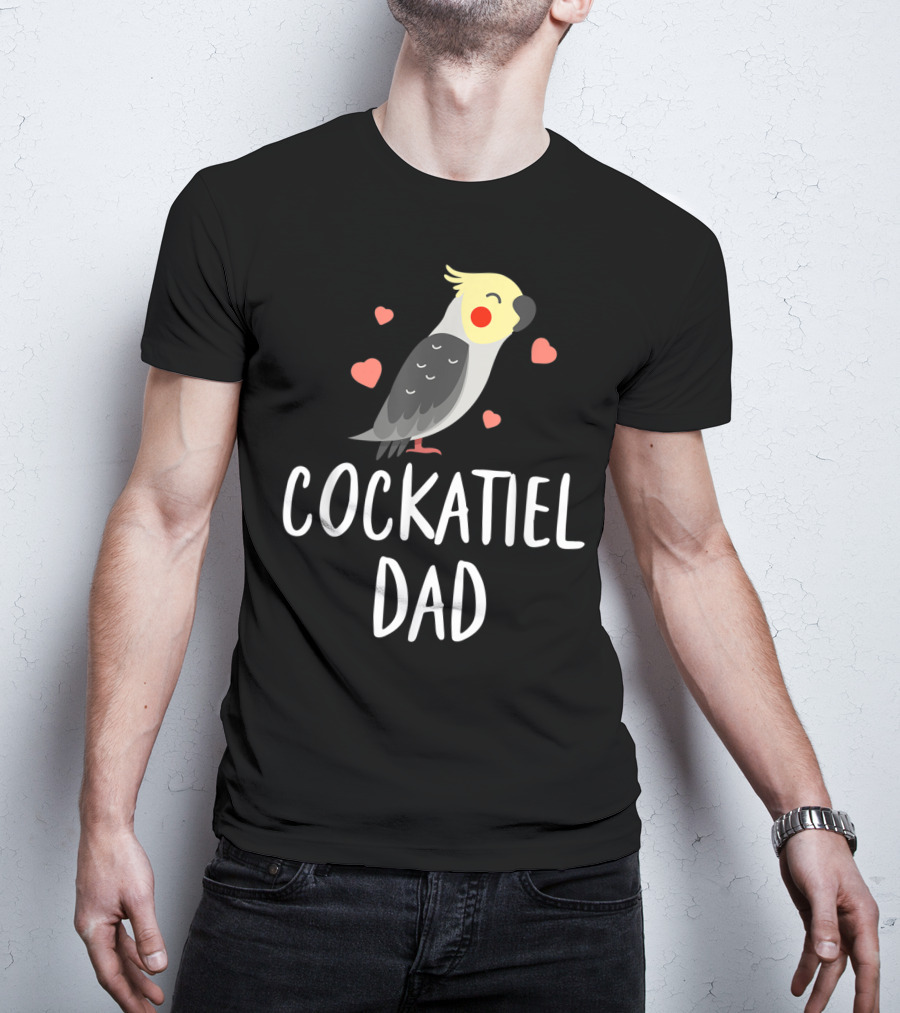 Cockatiel Dad Cute Funny Bird Lover With Hearts T-Shirt