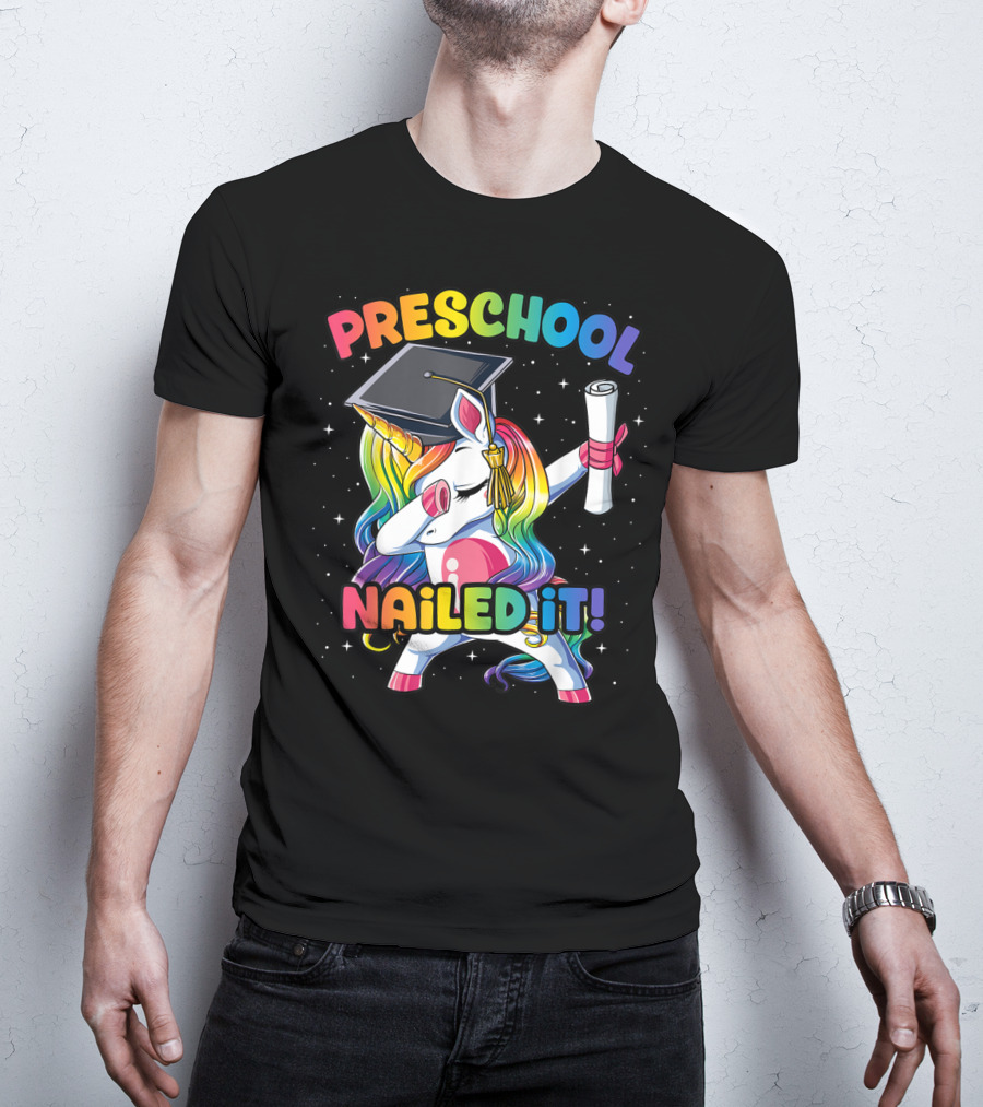 Preschool Nailed It Dabbing Unicorn Graduation T-Shirt