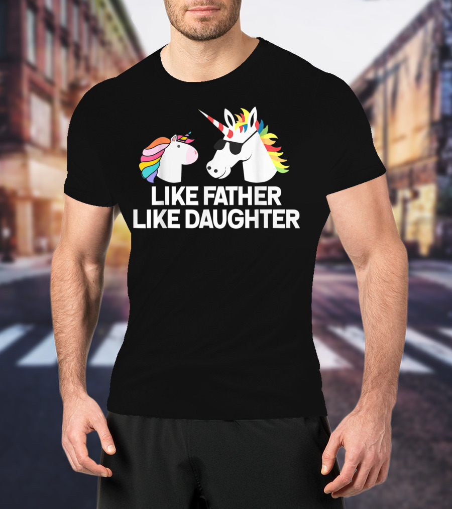 Like Father Like Daughter Unicorn Matching Rainbow Mane T-Shirt