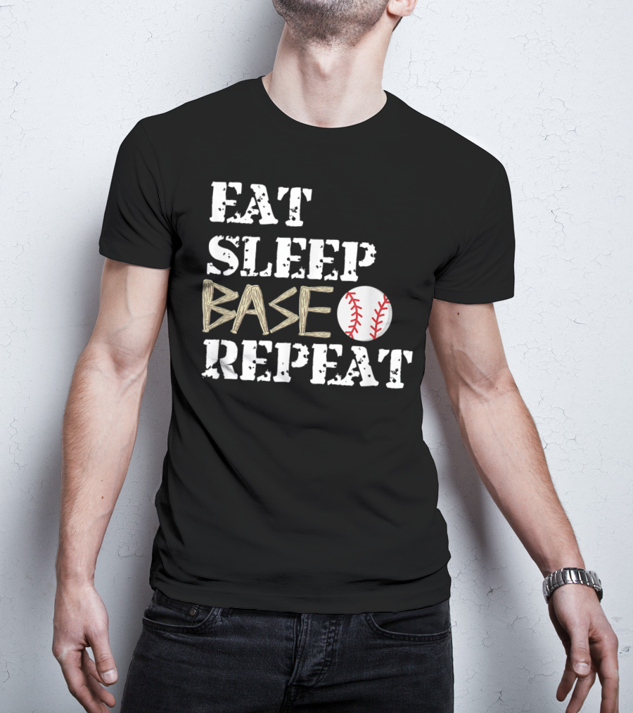 Eat Sleep Base Baseball Repeat For Fans Players T-Shirt