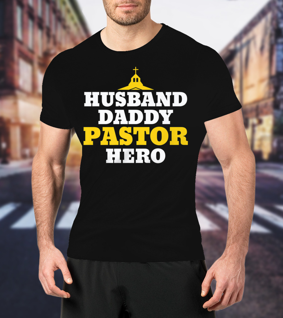 Husband Daddy Pastor Hero Religious Church T-Shirt